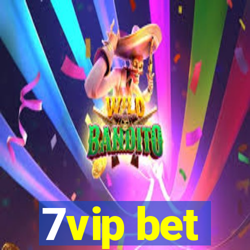 7vip bet